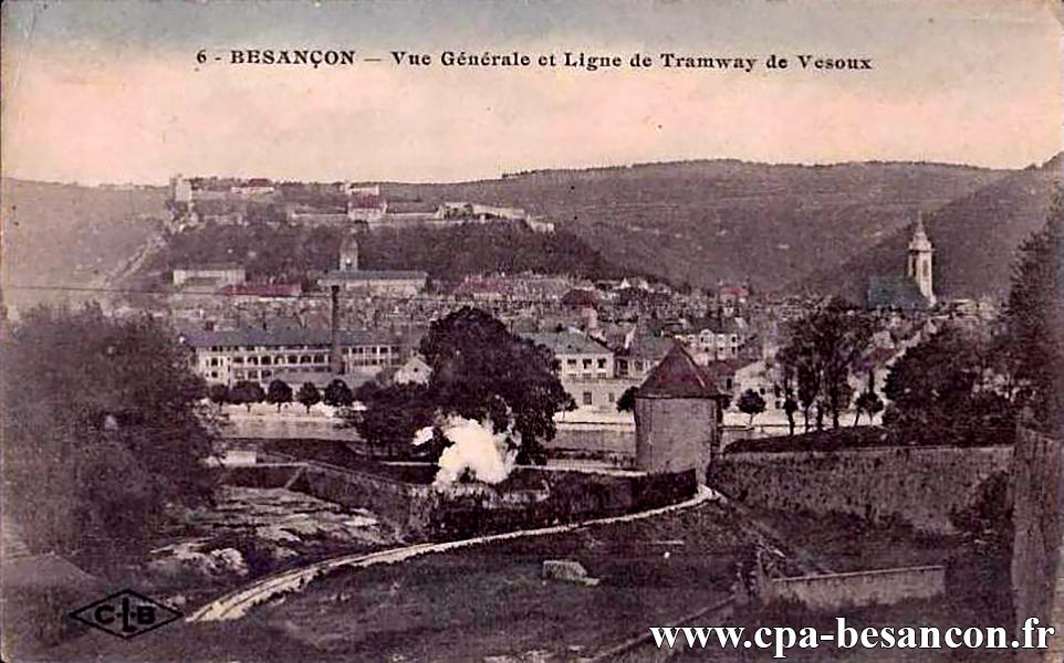 6 - BESANÇON - Vue Générale et Ligne de Tramway de Vesoux